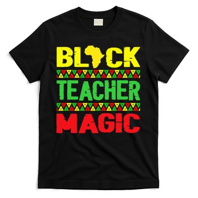 Black Teacher Magic Melanin Pride Juneteenth History Month T-Shirt
