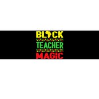 Black Teacher Magic Melanin Pride Juneteenth History Month Bumper Sticker