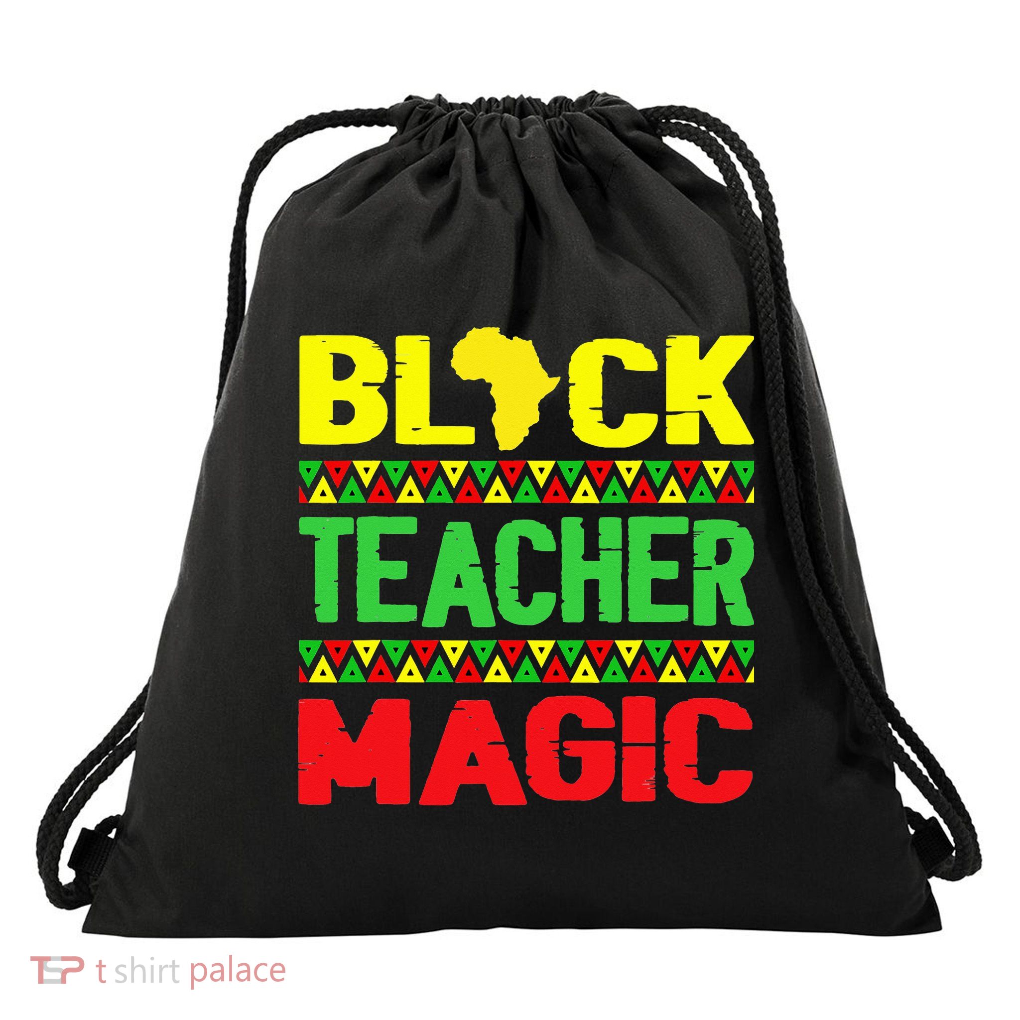 Black Teacher Magic Melanin Pride Juneteenth History Month Drawstring Bag