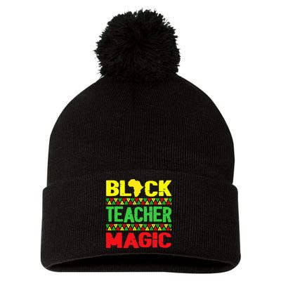 Black Teacher Magic Melanin Pride Juneteenth History Month Pom Pom 12in Knit Beanie