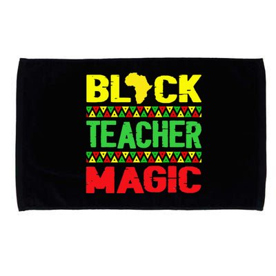 Black Teacher Magic Melanin Pride Juneteenth History Month Microfiber Hand Towel