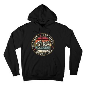 Bruce The Man The Myth The Legend First Name Bruce Hoodie