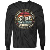 Bruce The Man The Myth The Legend First Name Bruce Tie-Dye Long Sleeve Shirt