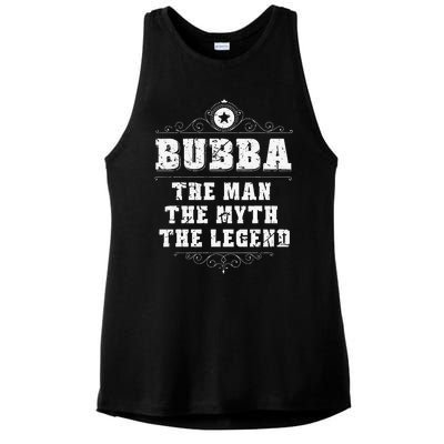 Bubba The Man The Myth The legend Grandpa Fathers Day Ladies PosiCharge Tri-Blend Wicking Tank