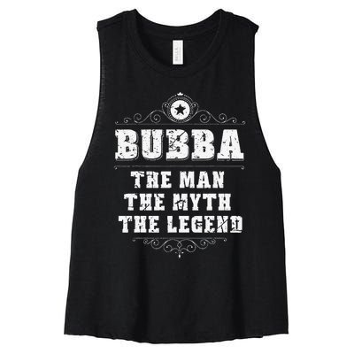 Bubba The Man The Myth The legend Grandpa Fathers Day Women's Racerback Cropped Tank