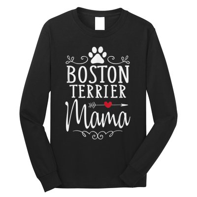 Boston Terrier Mama Funny Boston Terrier Lover Long Sleeve Shirt