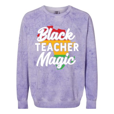 Black Teacher Magic Funny African American School Teacher Meaningful Gift Colorblast Crewneck Sweatshirt