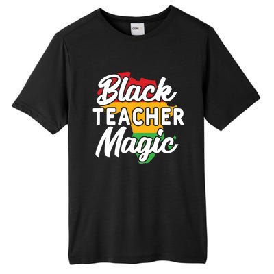 Black Teacher Magic Funny African American School Teacher Meaningful Gift Tall Fusion ChromaSoft Performance T-Shirt