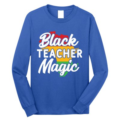 Black Teacher Magic Funny African American School Teacher Meaningful Gift Long Sleeve Shirt