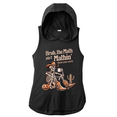 Bruh The Math AinT Mathin Show Your Work Halloween Teacher Ladies PosiCharge Tri-Blend Wicking Draft Hoodie Tank