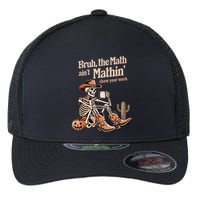 Bruh The Math AinT Mathin Show Your Work Halloween Teacher Flexfit Unipanel Trucker Cap