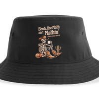 Bruh The Math AinT Mathin Show Your Work Halloween Teacher Sustainable Bucket Hat