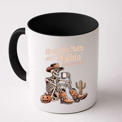 Bruh The Math AinT Mathin Show Your Work Halloween Teacher Mug