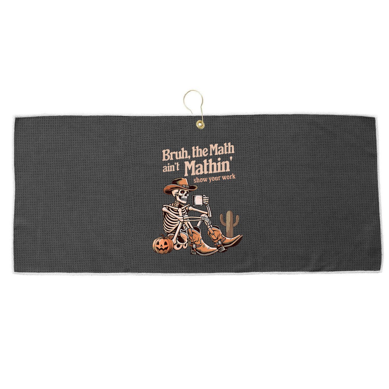 Bruh The Math AinT Mathin Show Your Work Halloween Teacher Large Microfiber Waffle Golf Towel