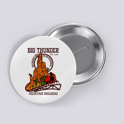 Big Thunder Mountain Railroad The Wildest Train Ride West Button