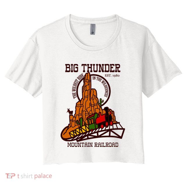 Big Thunder Mountain Railroad The Wildest Train Ride West Crop Top