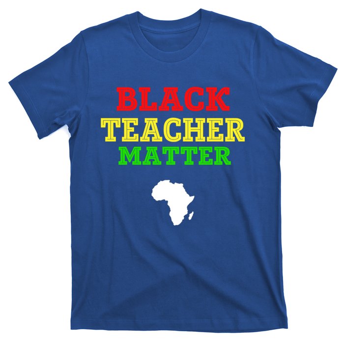 Black Teacher Matter Black History Month African American Gift T-Shirt