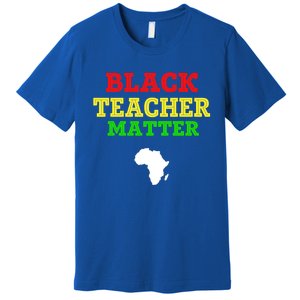 Black Teacher Matter Black History Month African American Gift Premium T-Shirt