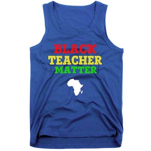 Black Teacher Matter Black History Month African American Gift Tank Top