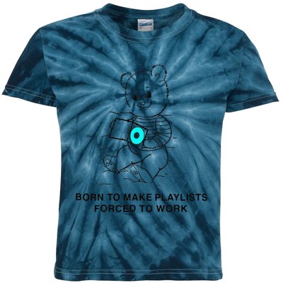 Born To Make Playlists Forced To Work Kids Tie-Dye T-Shirt