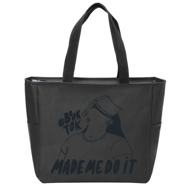 Book Tok Made Me Do It Zip Tote Bag