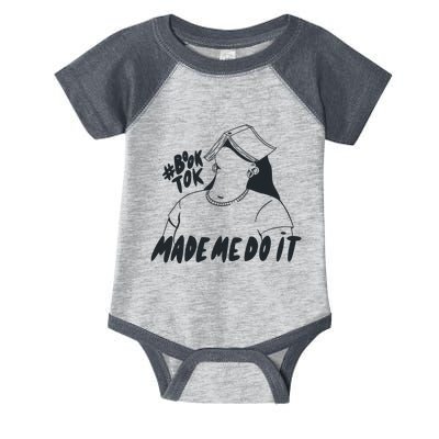 Book Tok Made Me Do It Infant Baby Jersey Bodysuit