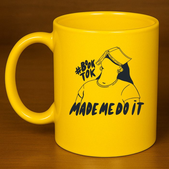 Book Tok Made Me Do It 11oz C Handle Ceramic Mug