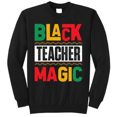 Black Teacher Magic Black History Celebration Sweatshirt