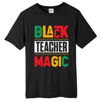 Black Teacher Magic Black History Celebration Tall Fusion ChromaSoft Performance T-Shirt