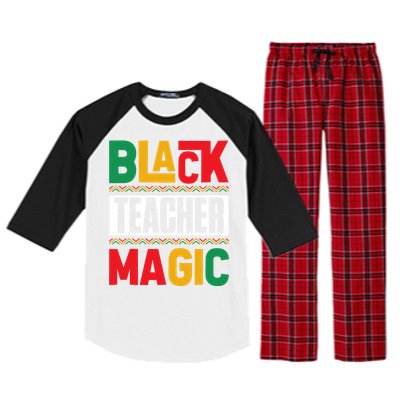 Black Teacher Magic Black History Celebration Raglan Sleeve Pajama Set