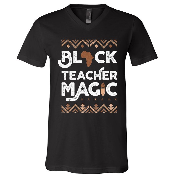 Black Teacher Magic Teacher Black history month V-Neck T-Shirt