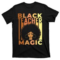 Black Teacher Magic Black History Month Melanin T-Shirt