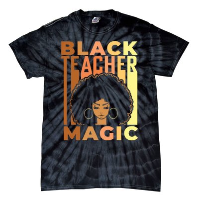 Black Teacher Magic Black History Month Melanin Tie-Dye T-Shirt