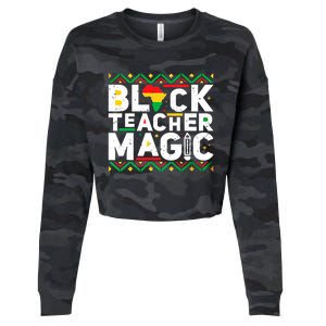 Black Teacher Magic Tee Teacher Black History Month Cute Gift Cropped Pullover Crew