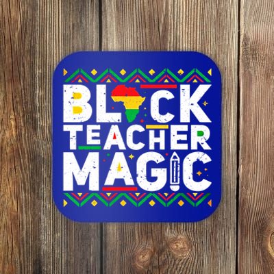 Black Teacher Magic Tee Teacher Black History Month Cute Gift Coaster