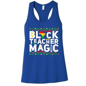 Black Teacher Magic Tee Teacher Black History Month Cute Gift Women's Racerback Tank