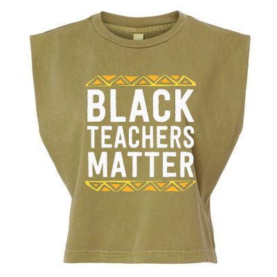 Black Teachers Matter BHM School Educator Garment-Dyed Women's Muscle Tee