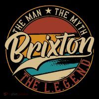 Brixton The Man The Myth The Legend Button
