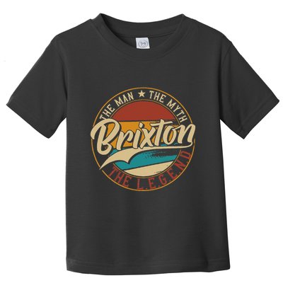 Brixton The Man The Myth The Legend Toddler T-Shirt