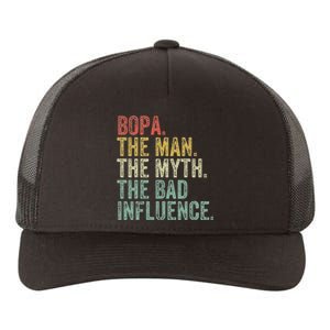 Bopa The Man The Myth The Bad Influence Funny Dad Joke Yupoong Adult 5-Panel Trucker Hat