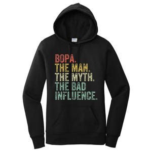 Bopa The Man The Myth The Bad Influence Funny Dad Joke Women's Pullover Hoodie