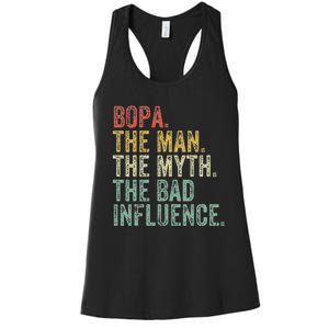 Bopa The Man The Myth The Bad Influence Funny Dad Joke Women's Racerback Tank