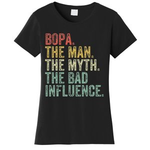 Bopa The Man The Myth The Bad Influence Funny Dad Joke Women's T-Shirt