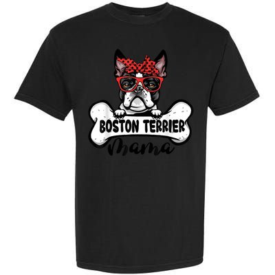 Boston Terrier Mama Dog Bone Mothers Day Dog Mom Garment-Dyed Heavyweight T-Shirt