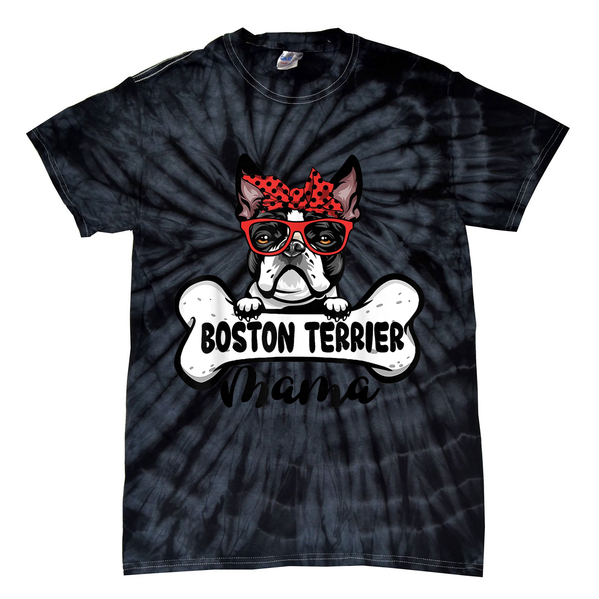 Boston Terrier Mama Dog Bone Mothers Day Dog Mom Tie-Dye T-Shirt