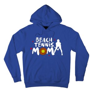 Beach Tennis Mom Funny Gift For Beach Tennis Mom Gift Hoodie