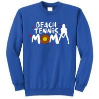 Beach Tennis Mom Funny Gift For Beach Tennis Mom Gift Sweatshirt