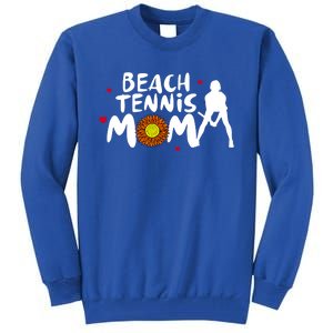 Beach Tennis Mom Funny Gift For Beach Tennis Mom Gift Tall Sweatshirt