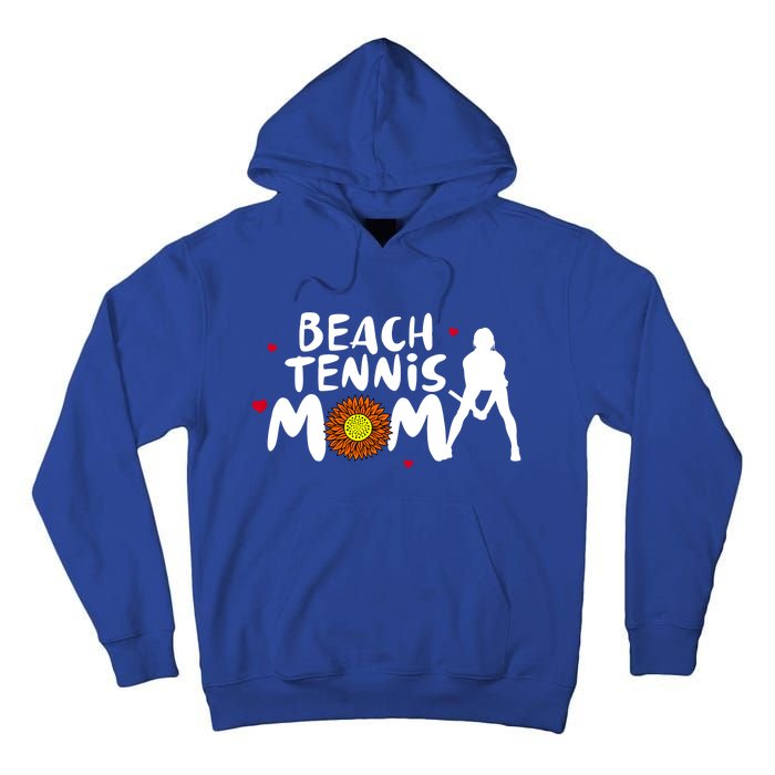 Beach Tennis Mom Funny Gift For Beach Tennis Mom Gift Tall Hoodie