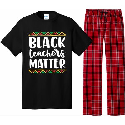 Black Teachers Matter History Month African Pride Educator Gift Pajama Set